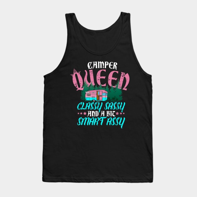 Camper Queen Classy Sassy And A Bit Smart Assy Tank Top by captainmood